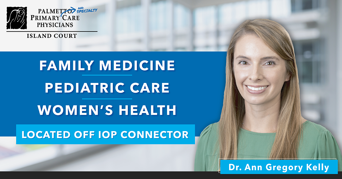 Dr. Ann Gregory Kelly Palmetto Primary Care Physicians Island Court