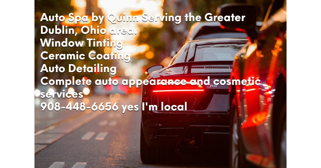 Auto Spa by Quinn (Customer ID16585) Plain City, OH Nextdoor