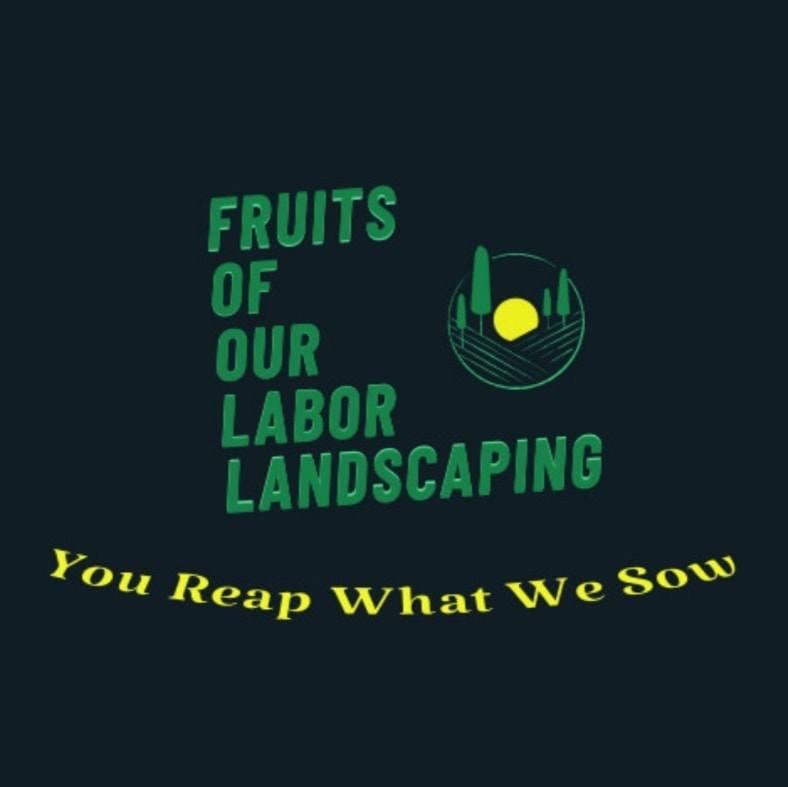 Fruits Of Our Labor Landscaping - Eastvale, CA - Nextdoor