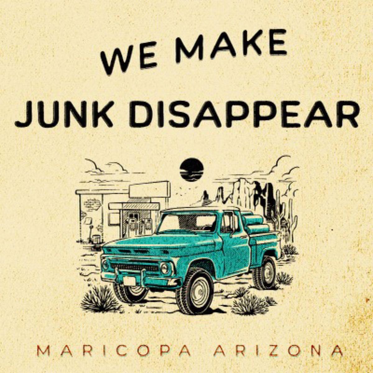 We Make Junk Disappear Maricopa, AZ Nextdoor