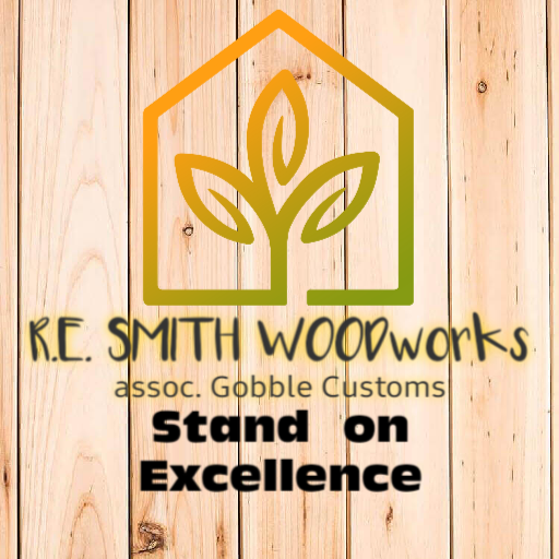 R.E. Smith WOODworks assoc. GOBBLE Customs