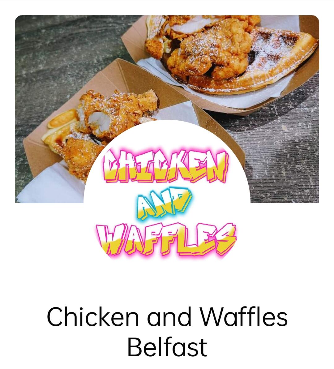 Chicken and Waffles Belfast Belfast, GBNIR Nextdoor