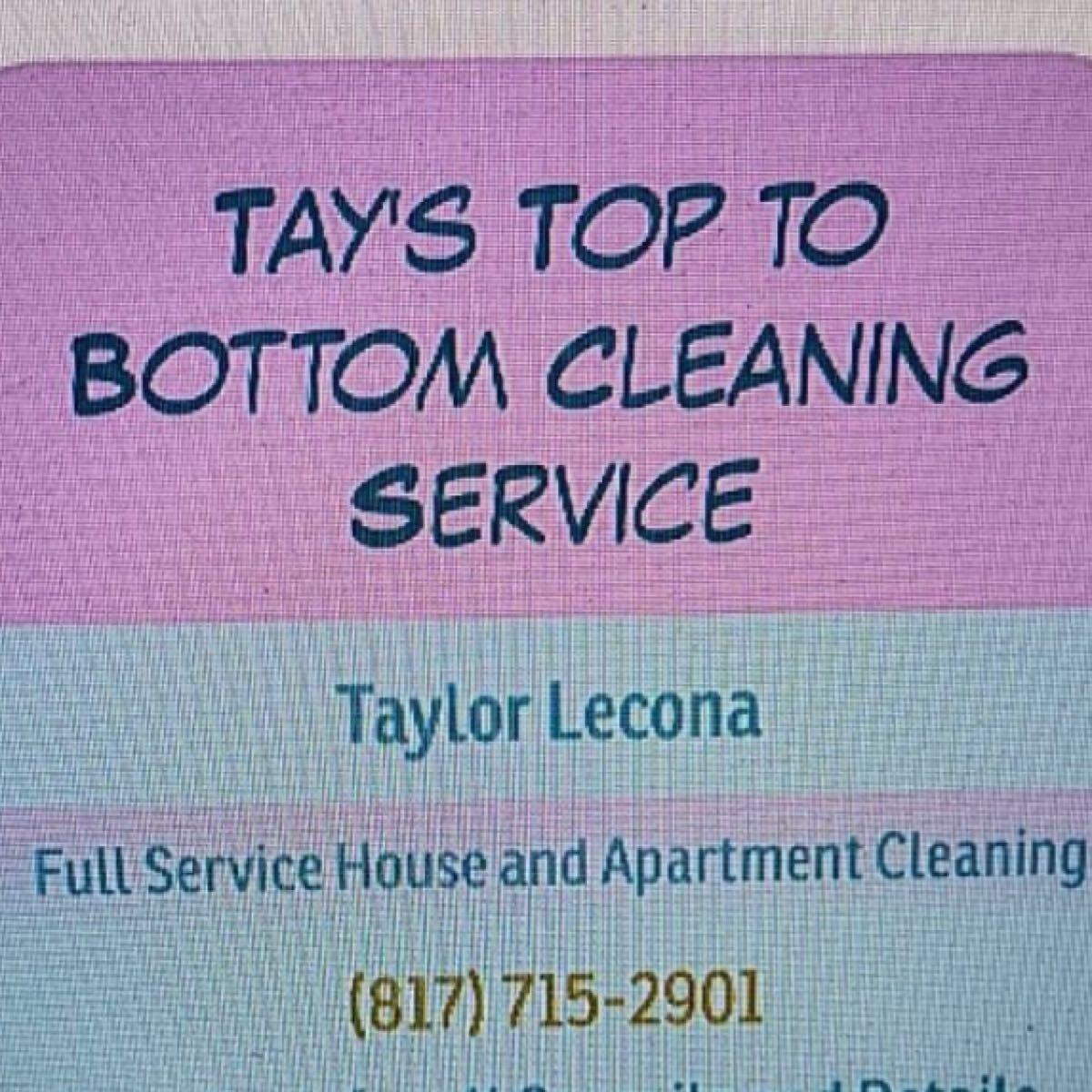 Tay’s Top to Bottom Cleaning Services Fort Worth, TX Nextdoor