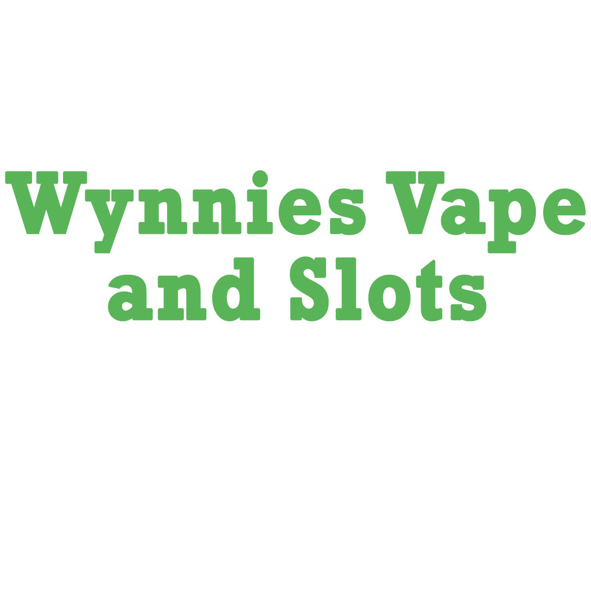 so vap Wynnies Vape and Slots - Troy, IL