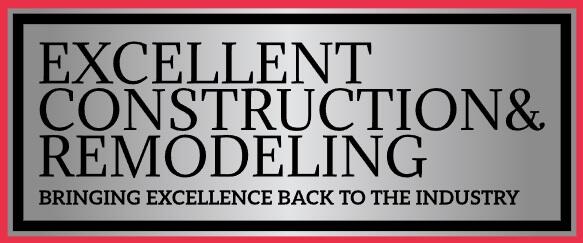 Excellent Construction & Remodeling, LLC Excellent Construction & Remodeling, LLC