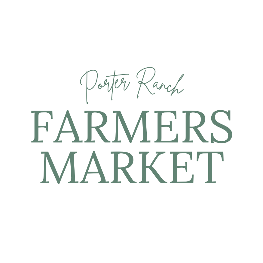 Porter Ranch Farmers Market - Porter Ranch, CA - Nextdoor