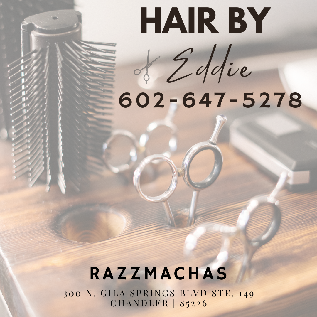 Hair By Eddie Soto @ Razzmachas In Chandler - 1 Connection - Chandler, AZ