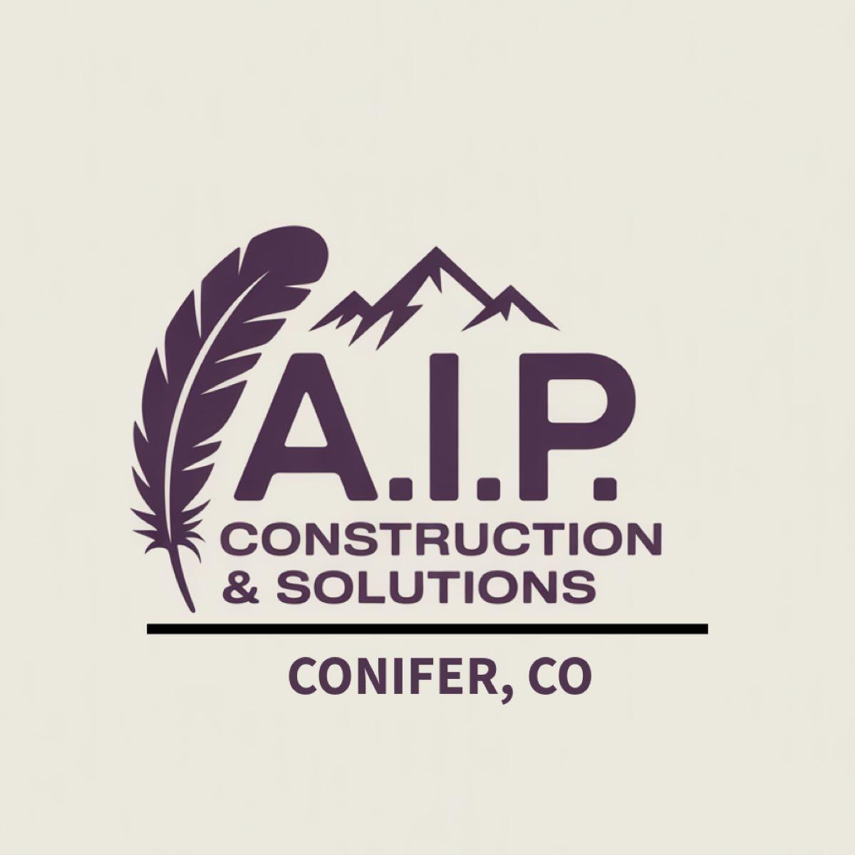 A.I.P. Construction & Solutions LLC - Bailey, CO - Nextdoor