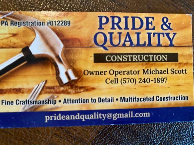 Pride And Quality Construction Services - Factoryville, PA - Nextdoor