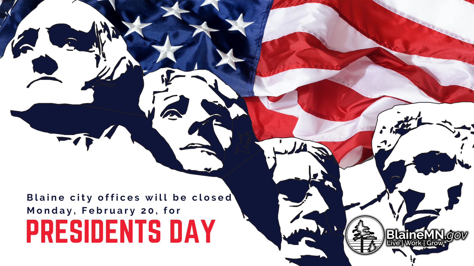 Blaine city offices will be closed Monday, February 20, 2023 in observance of Presidents Day