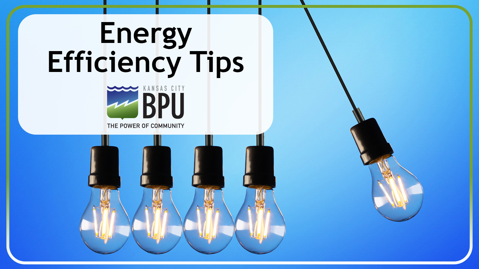 The average home uses more than 40 lightbulbs! (Kansas City Board of