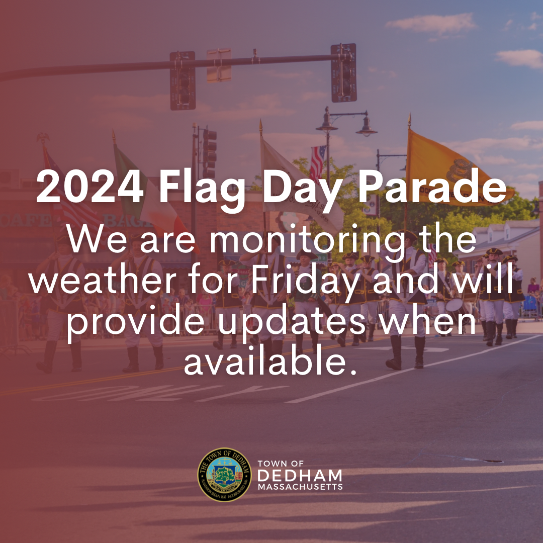 Status of 2024 Flag Day Parade (as of Wednesday, June 12, 2024 at 6PM