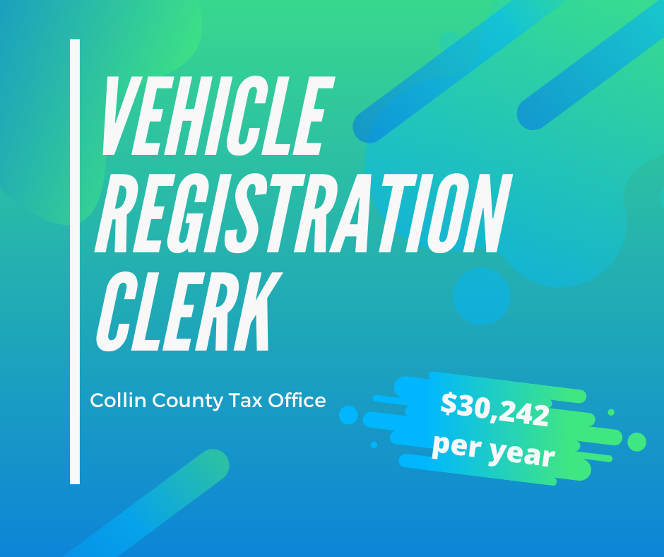 TAX OFFICE LOOKING FOR VEHICLE REGISTRATION CLERKS (Collin County) —  Nextdoor — Nextdoor