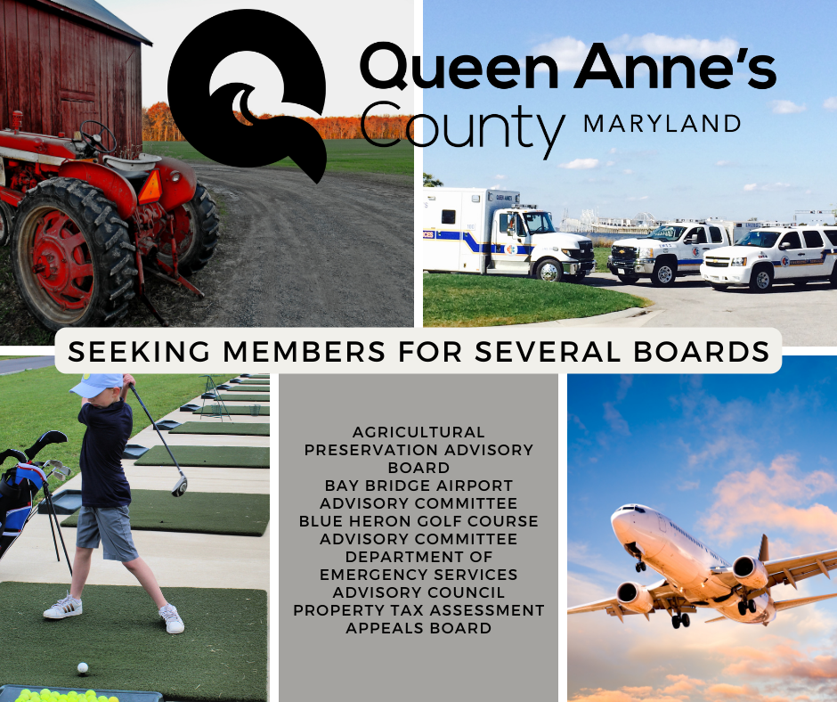 The Queen Anne’s County Commissioners are looking to fill vacancies on