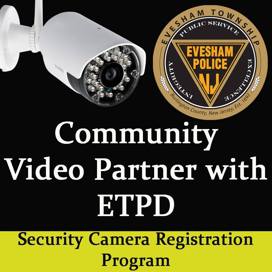 ETPD Private Video Surveillance Camera Registration (Evesham Police Department) — Nextdoor