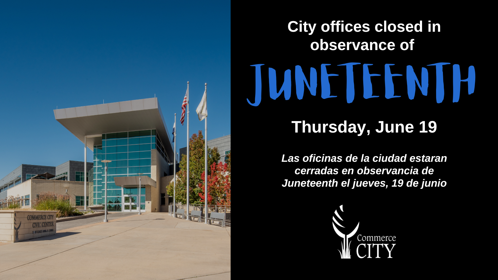 In observance of Juneteenth, city offices will be closed on Thursday ...