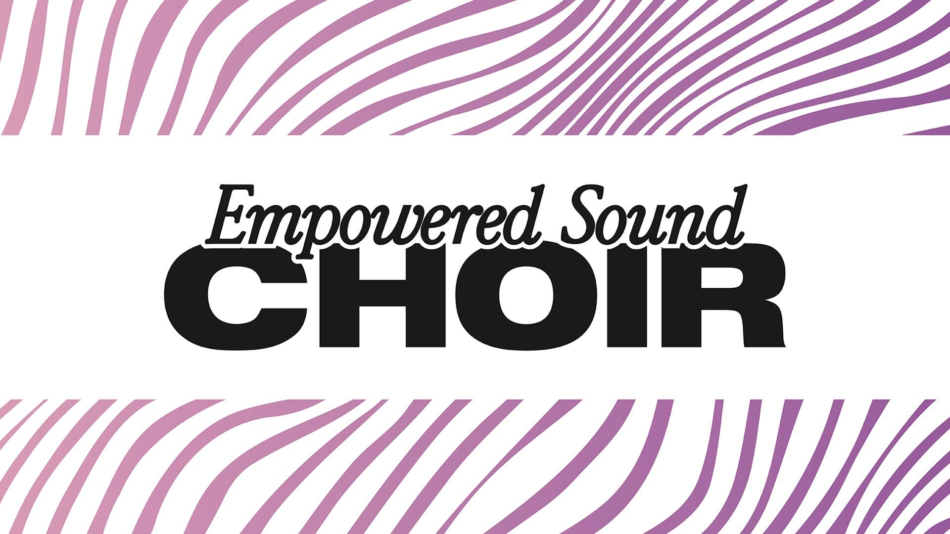 Empowered Sound Choir