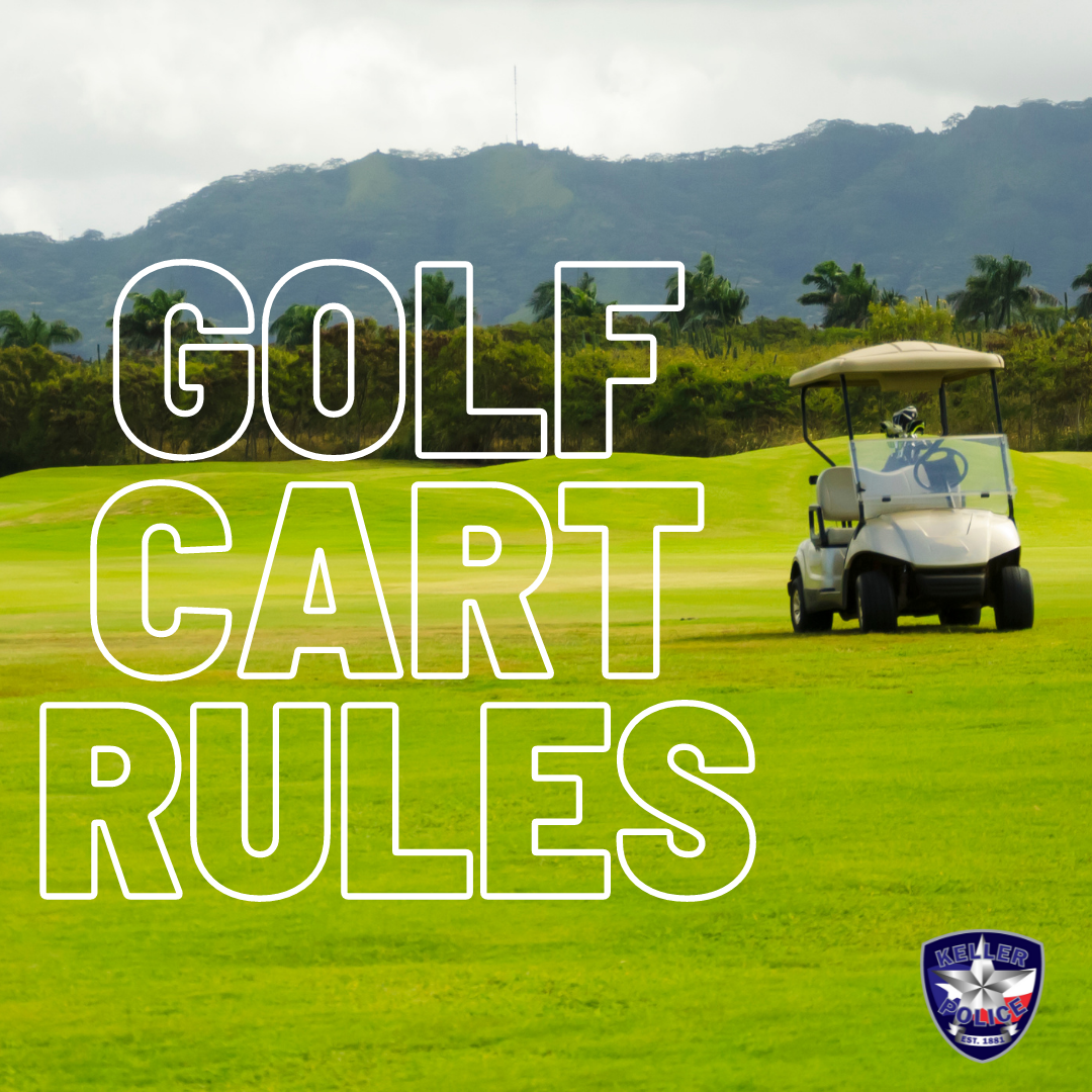 Keller Cheat Sheet Golf Cart Rules (City of Keller) — Nextdoor — Nextdoor
