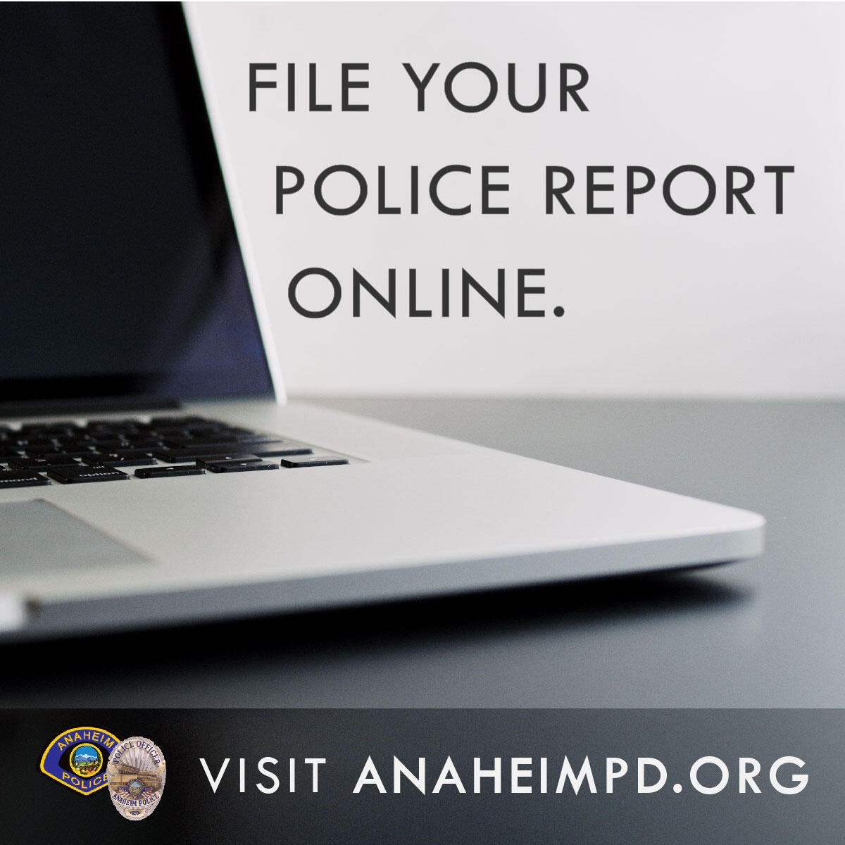File a Police Report Online (Anaheim Police Department) — Nextdoor