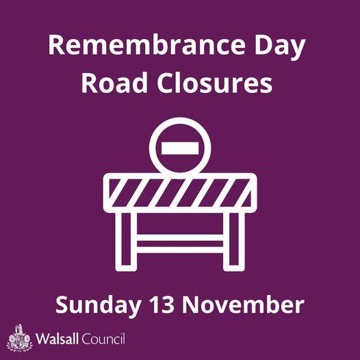 Remembrance Day Road Closures Sunday 13 November Walsall Ian Shires