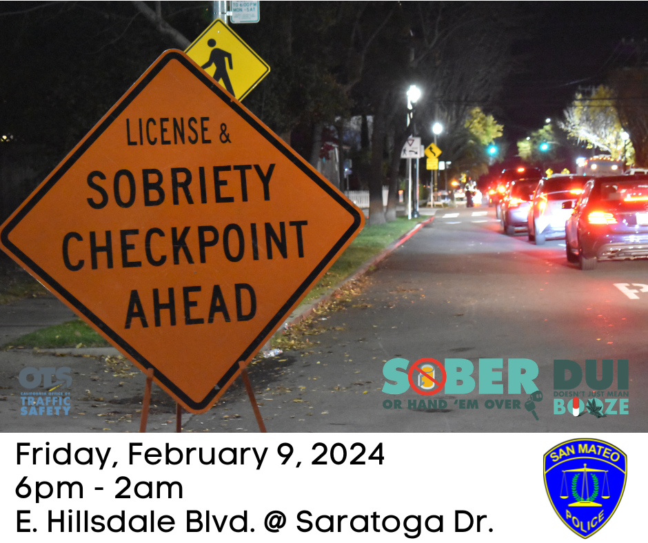 San Mateo Police Holding DUI Checkpoint Friday, February 9, 2024 (San ...