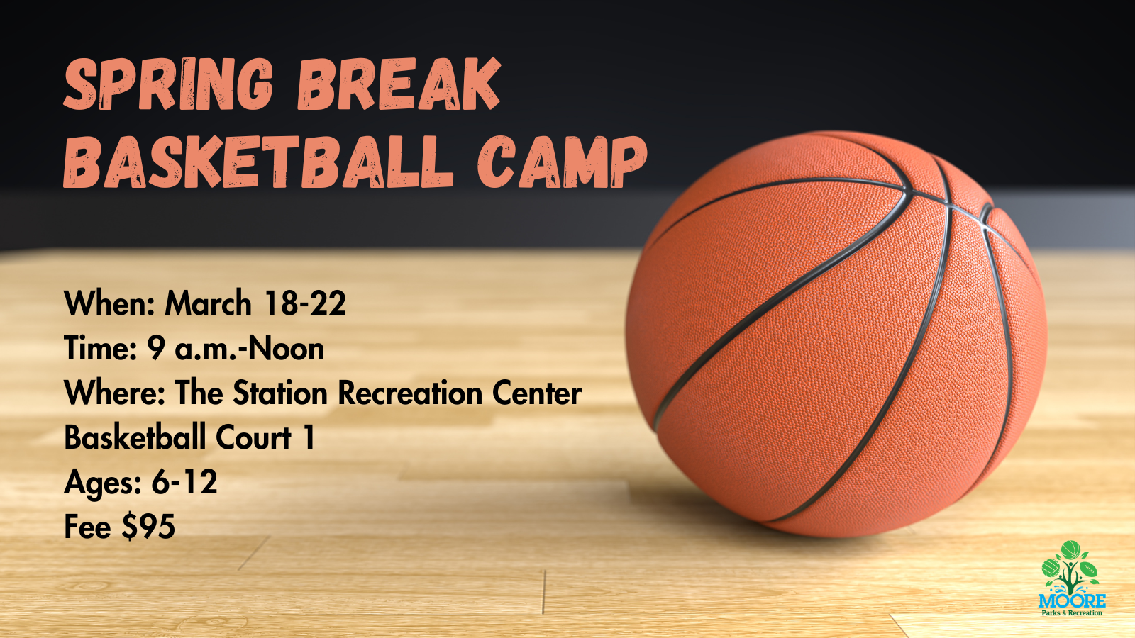 Spring Break Basketball Camp (City of Moore) — Nextdoor — Nextdoor