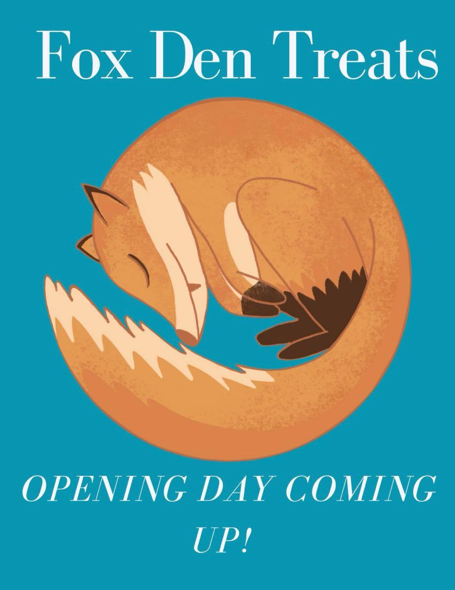 Fox Den Treats first ordering day!