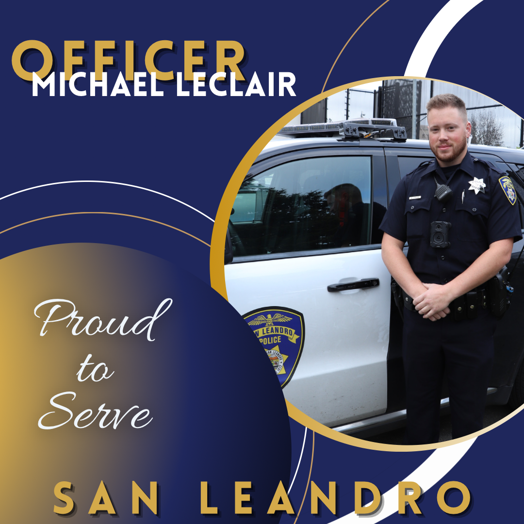 Meet Officer Michael LeClair, the newest member of the San Leandro ...