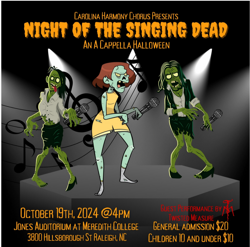 Carolina Harmony Chorus Presents Night of the Singing Dead: An A Cappella Halloween