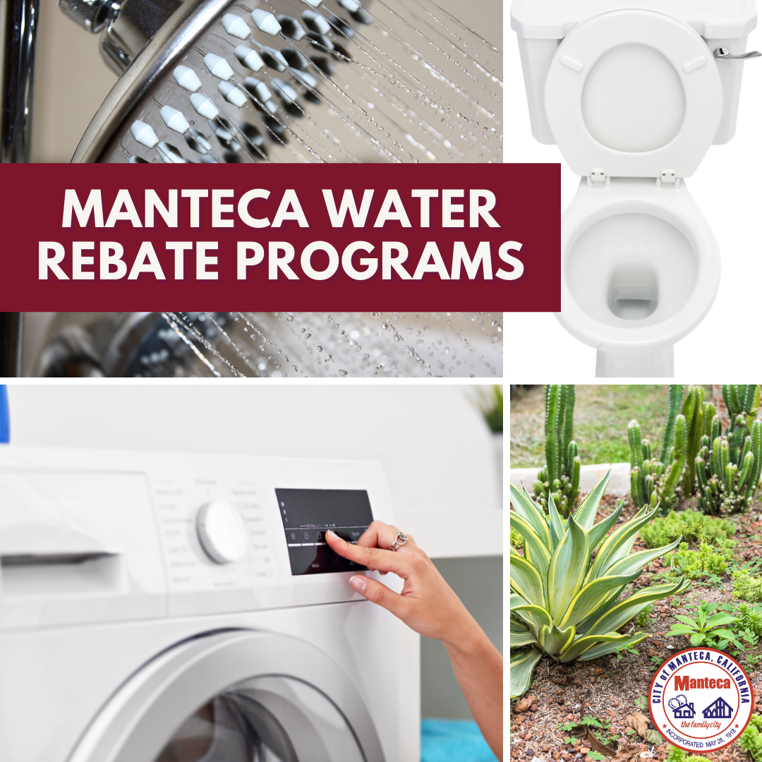 Check Out Manteca Water Conservation Rebates City Of Manteca Check Out Manteca Water Conservation Rebates City Of Manteca