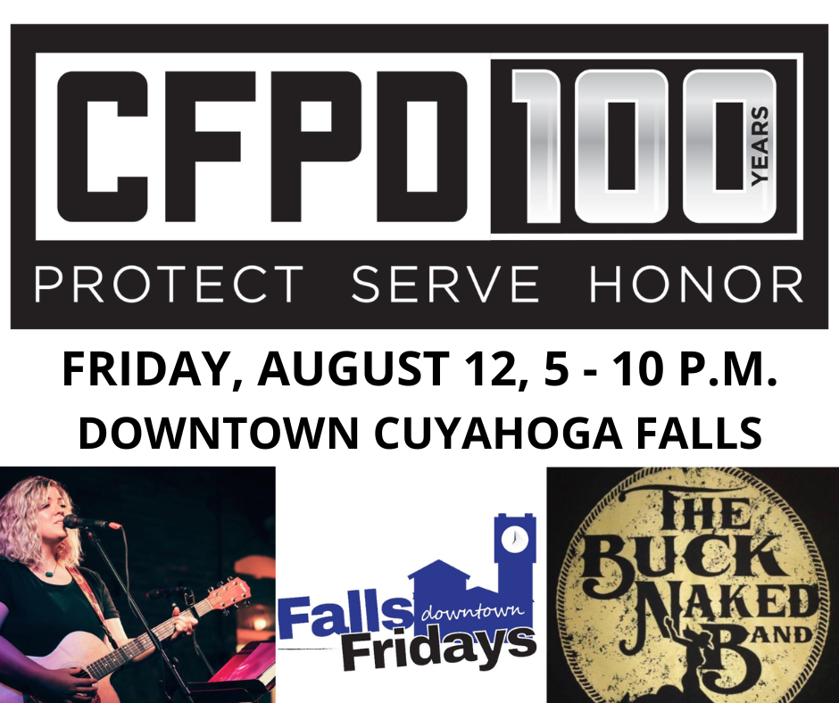 Falls Downtown Fridays come celebrate 100 years of the Cuyahoga Falls