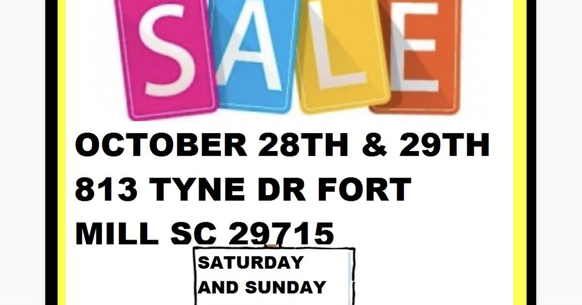NEIGHBORHOOD YARD SALE RIVERCHASE COMMUNITY FORT MILL for 1 in Fort