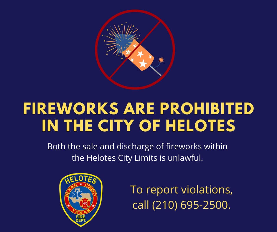 Fireworks Prohibited in Helotes Corporate City Limits (City of Helotes