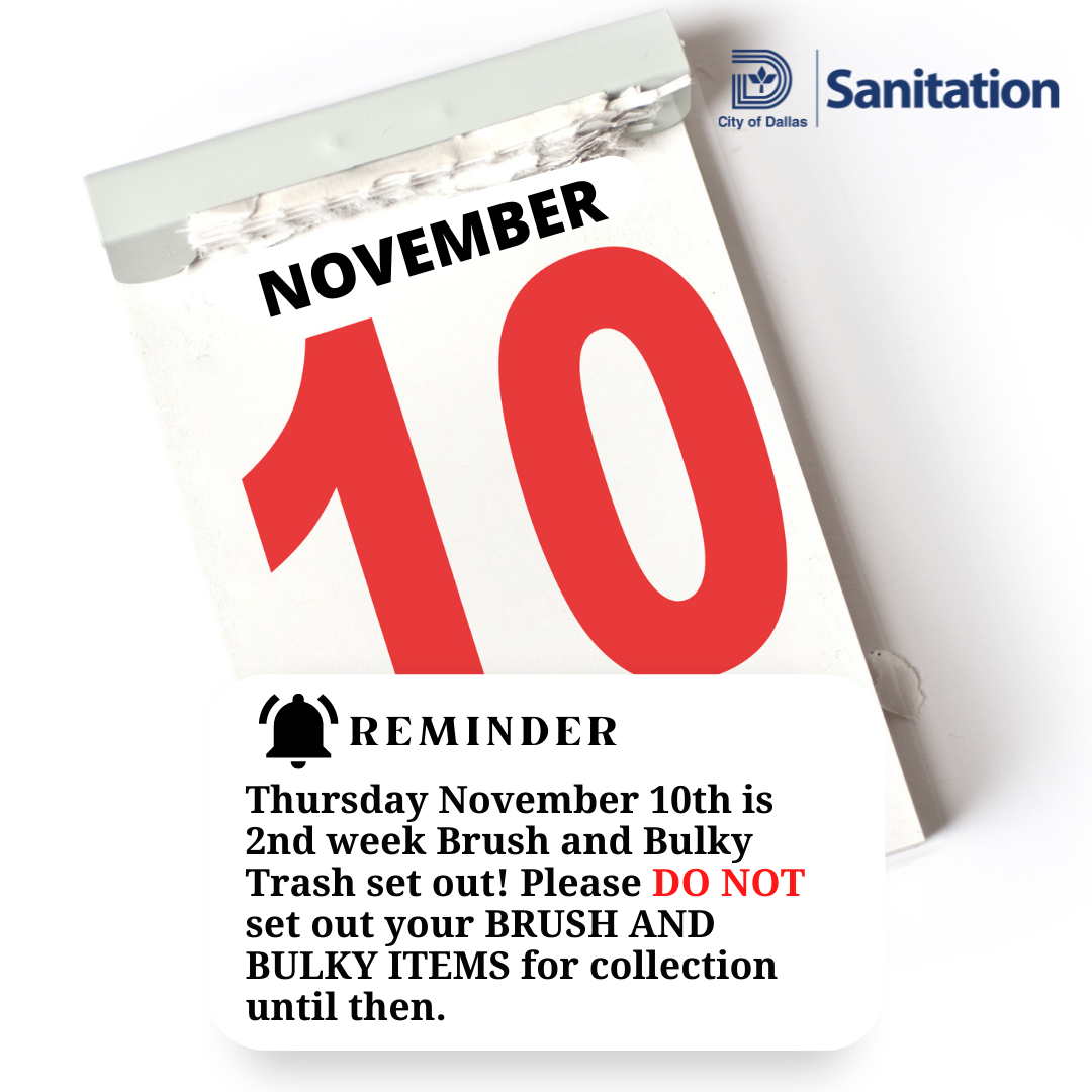 BRUSH AND BULKY ITEMS COLLECTION WEEK REMINDER (Dallas Sanitation