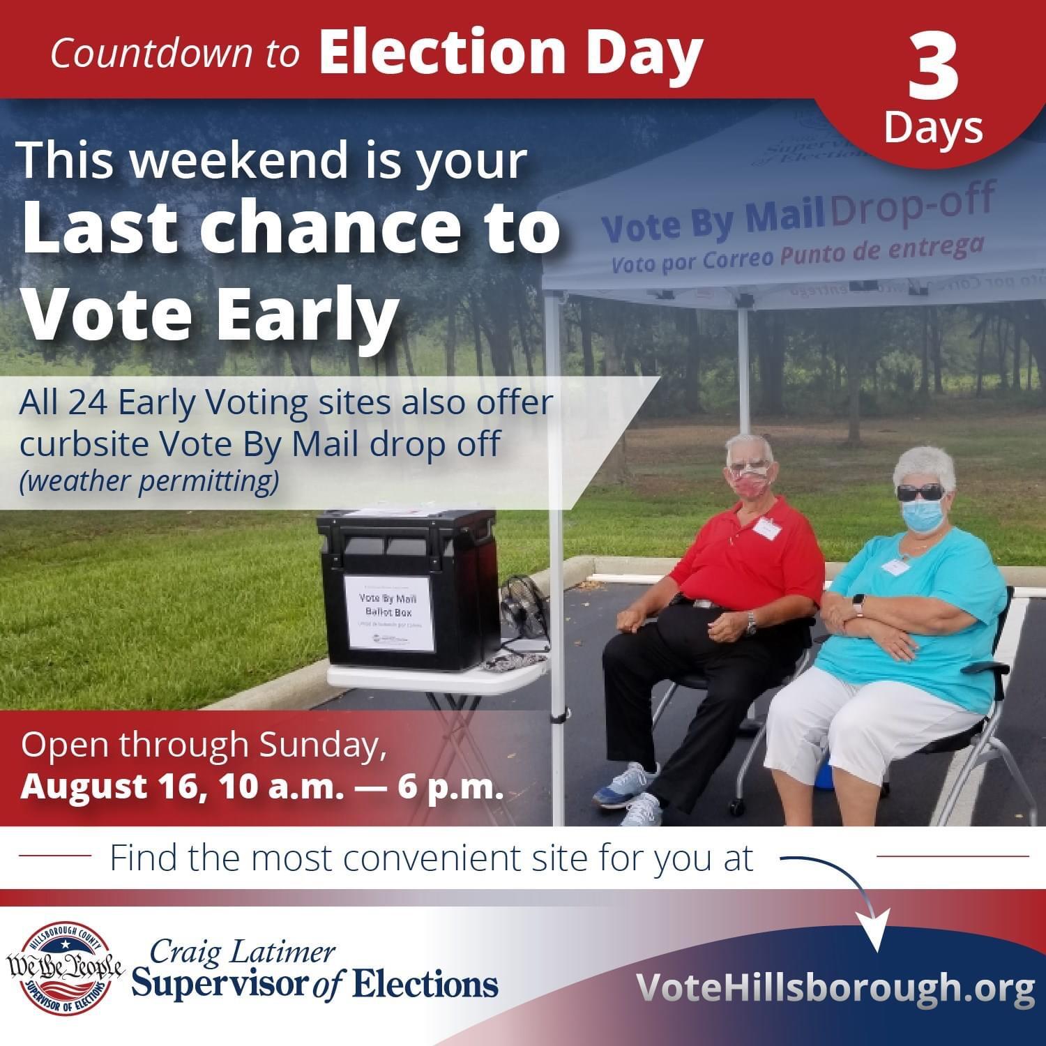 Last Day of Early Voting for the Primary Election (Hillsborough County