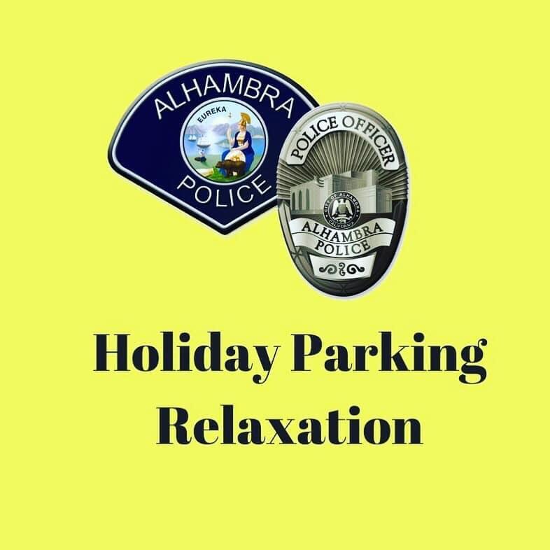 Holiday Parking Relaxation (Alhambra Police Department) — Nextdoor