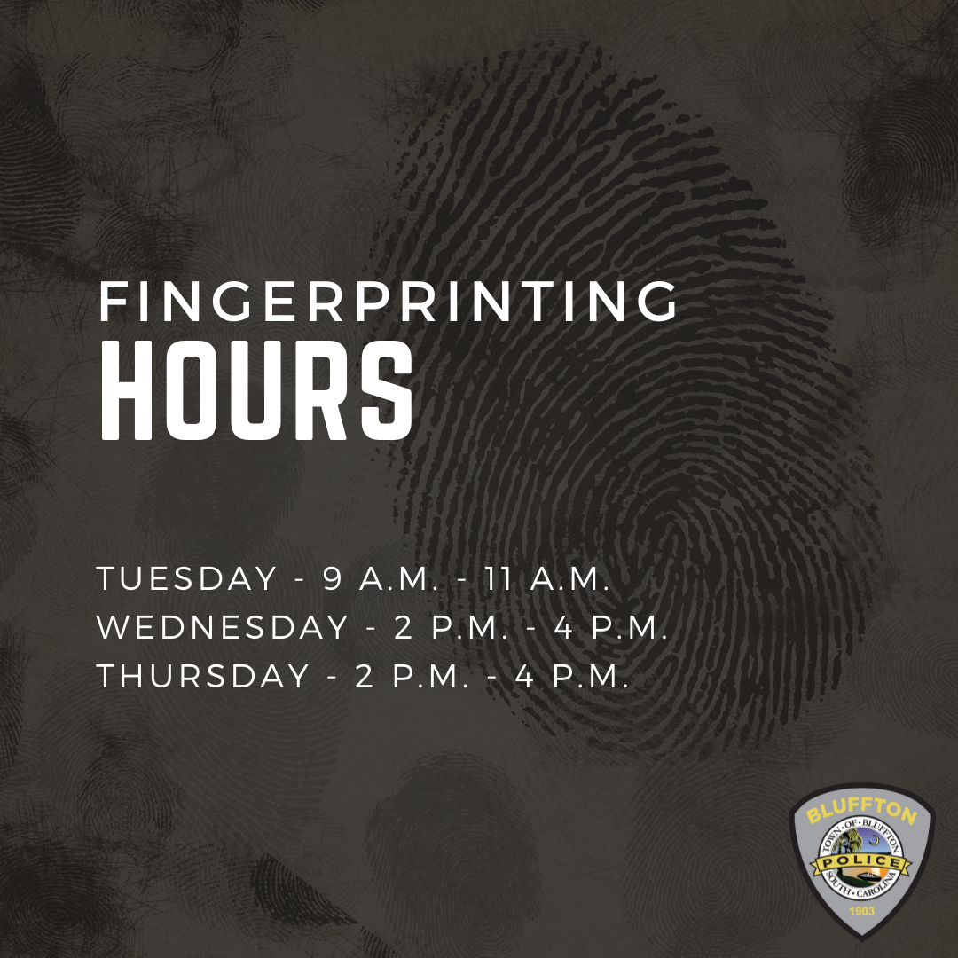 Updated fingerprinting hours (Bluffton Police Department) — Nextdoor