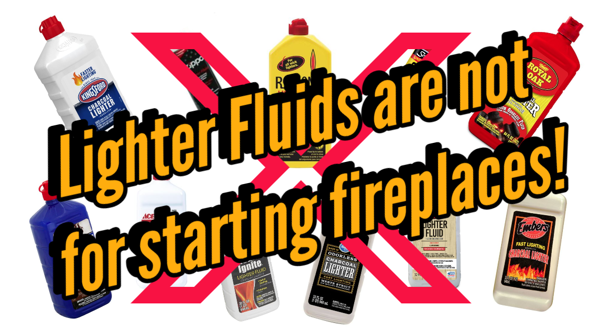 Never Use Lighter Fluid in your Fireplace! (Spring Fire Department