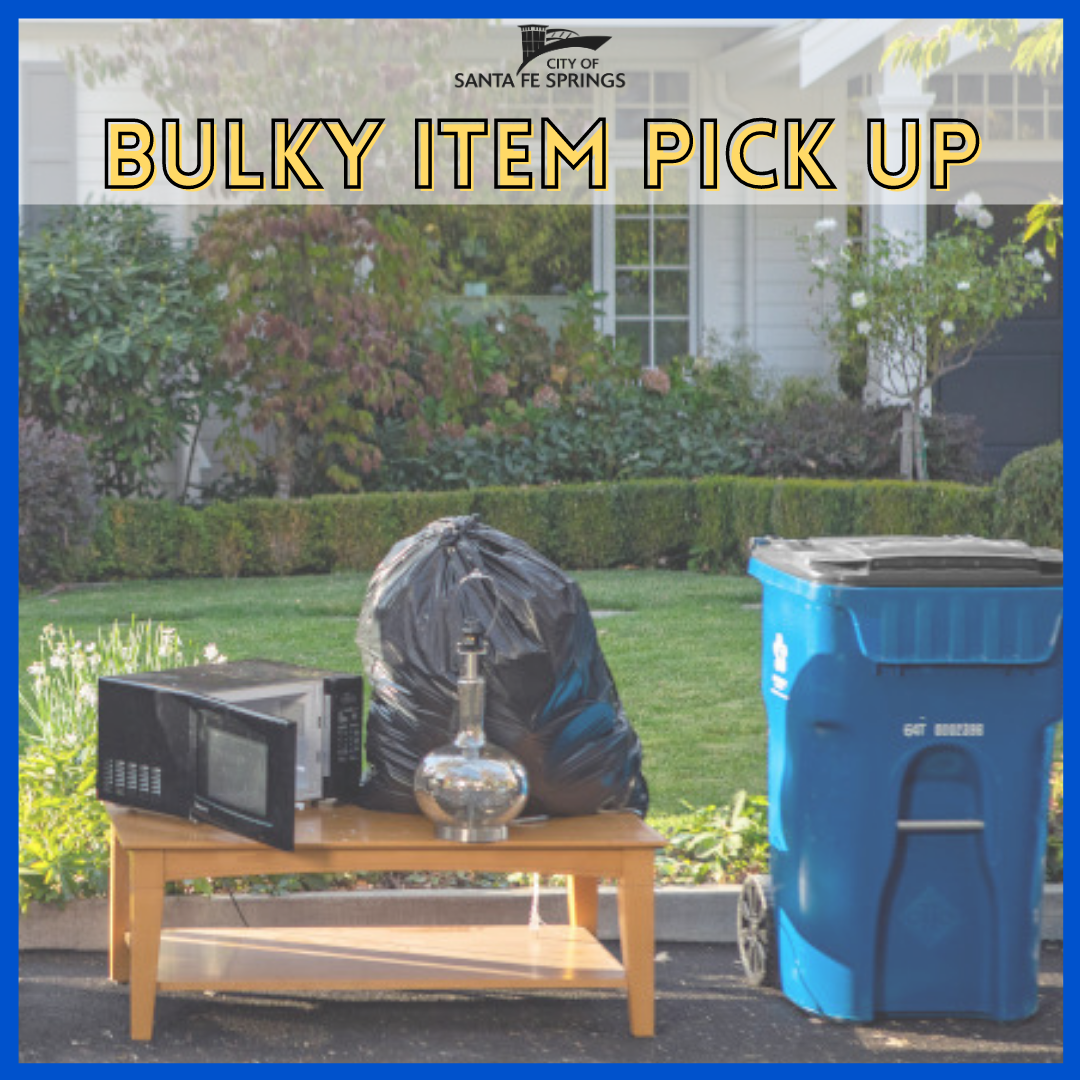 Bulky Item Pick Up City of Santa Fe Springs Nextdoor