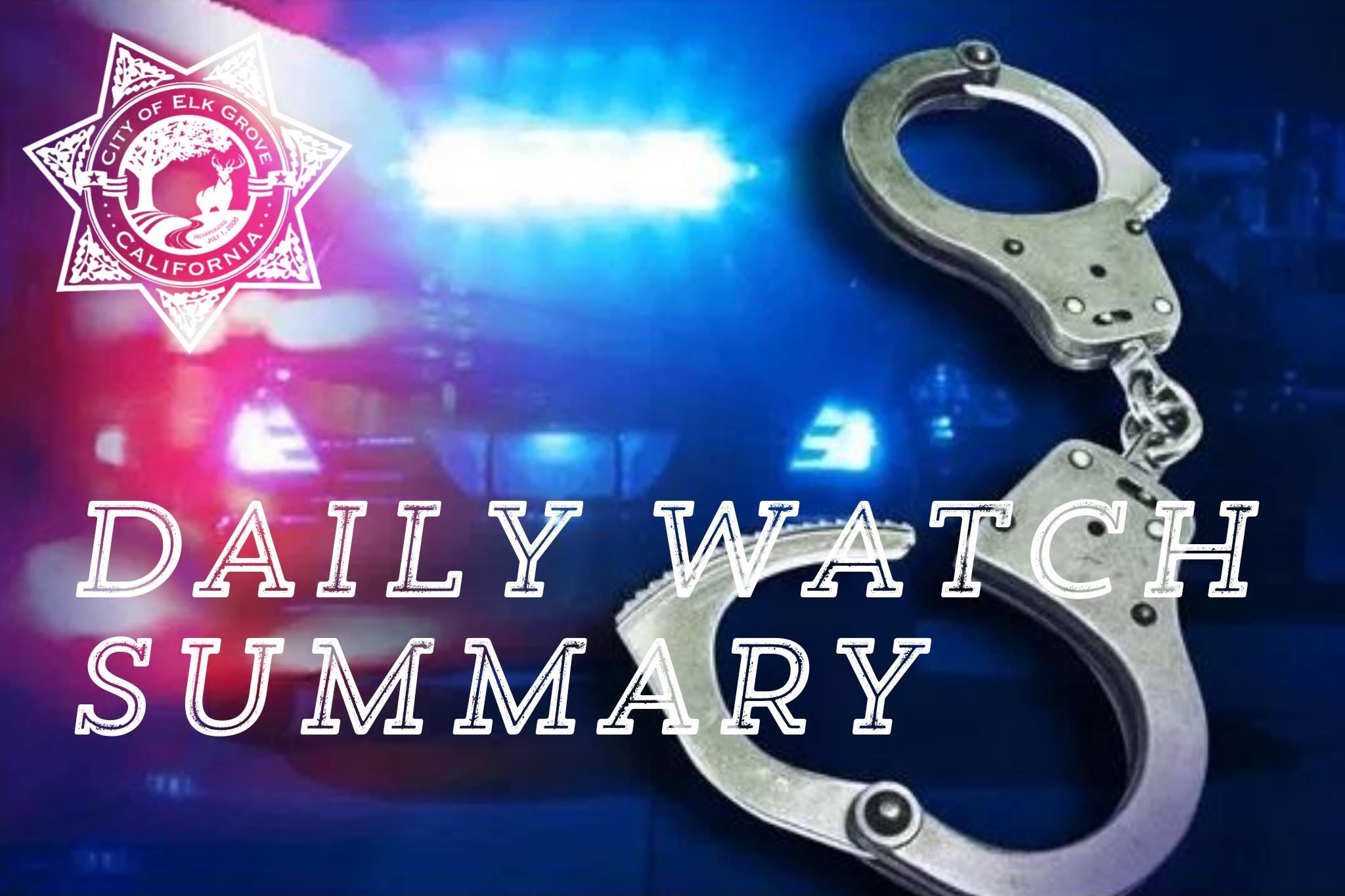 Daily Watch Summary (Elk Grove Police Department) — Nextdoor — Nextdoor