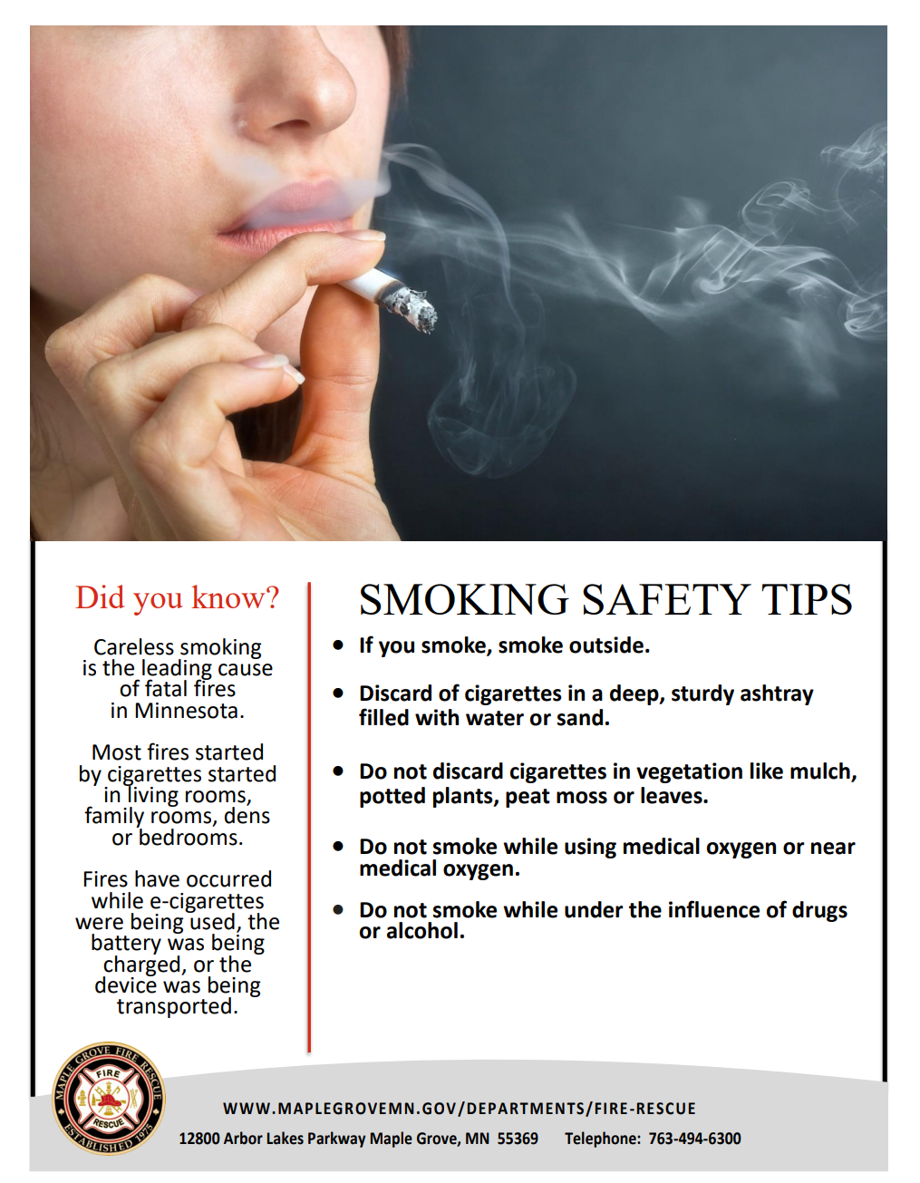 Smoking is the leading cause of fatal fires in Minnesota. (Maple Grove