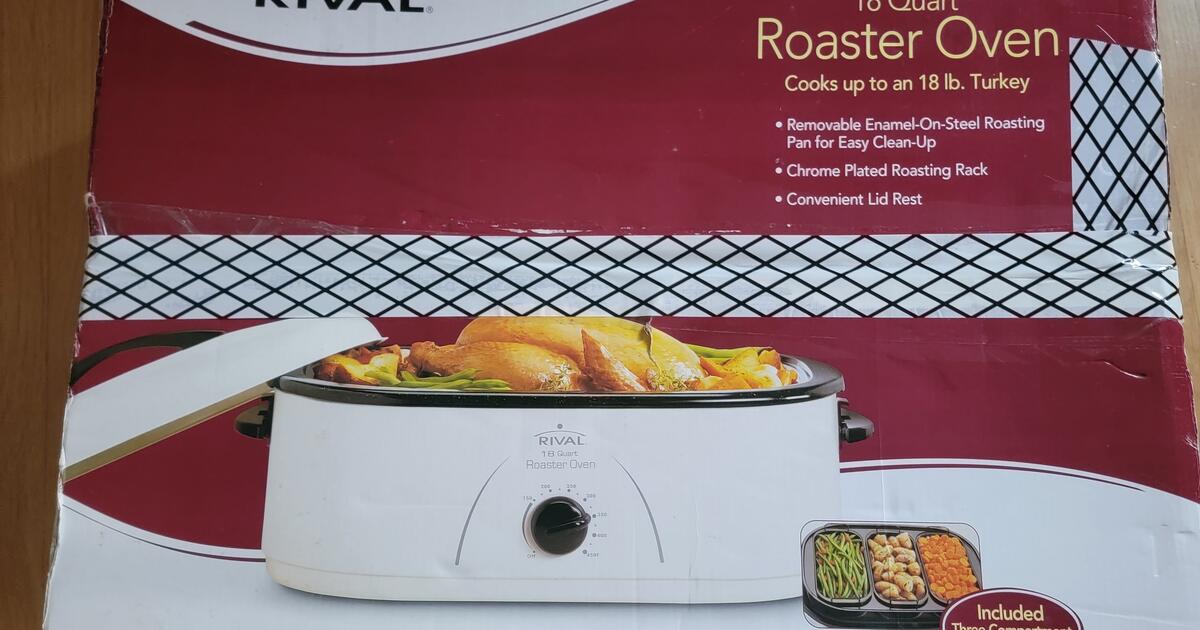 Rival 18 quart oven roaster for 30 in Huger, SC Finds — Nextdoor