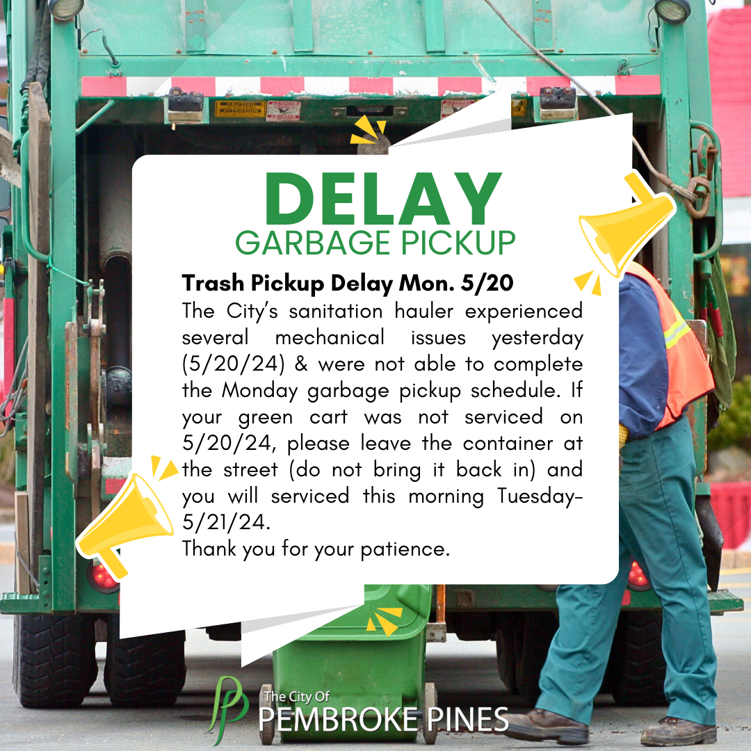🚨 Attention Pembroke Pines Residents Trash Pickup Delay Alert! (City