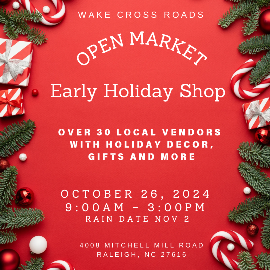 Wake Cross Roads Early Holiday Shop