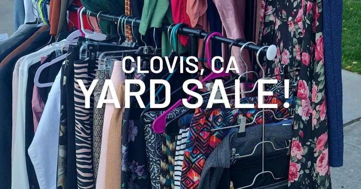 yard sale! for 1 in Clovis, CA Finds — Nextdoor