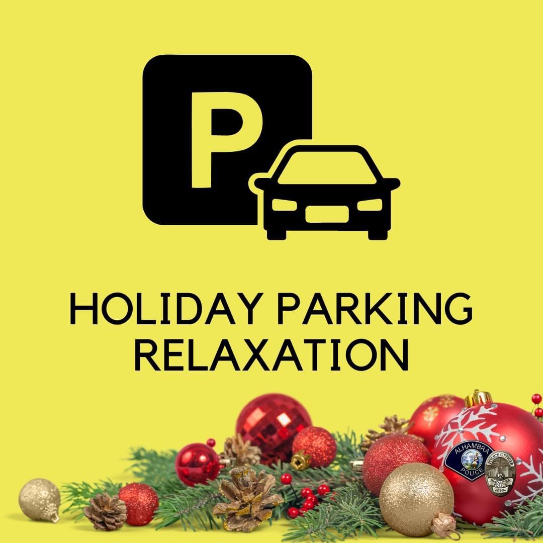 Holiday Parking Relaxation (Alhambra Police Department) — Nextdoor