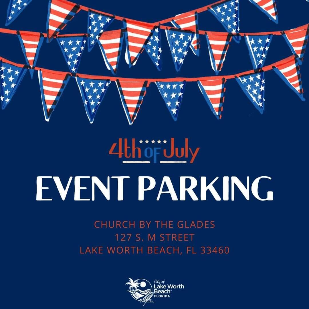 4th of July Event Parking (City of Lake Worth Beach) — Nextdoor — Nextdoor