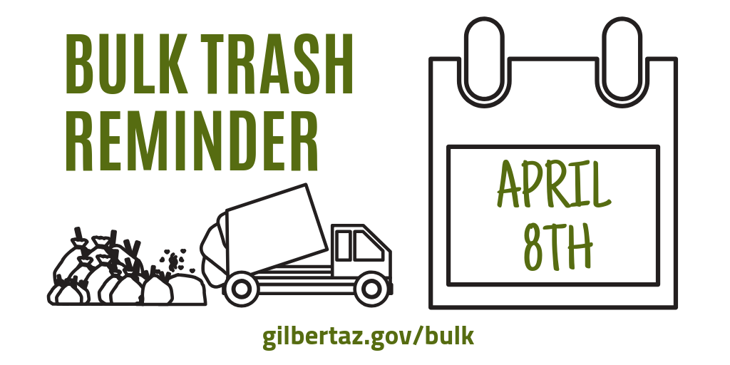 Bulk Trash Collection Begins April 8th (Gilbert, Arizona) — Nextdoor