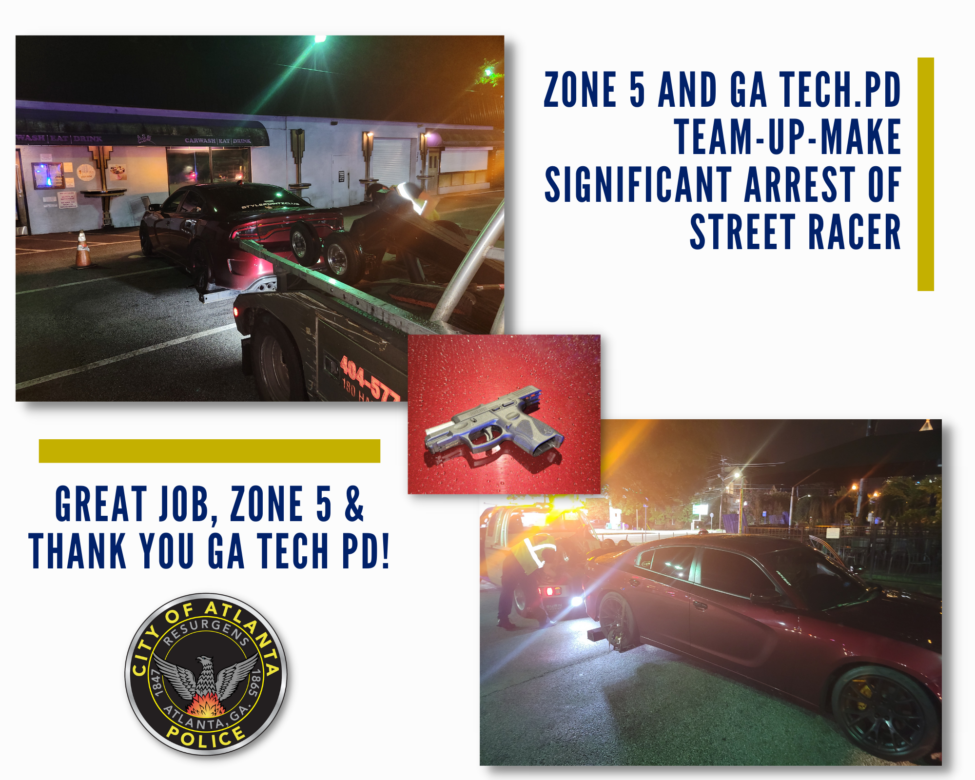 Zone 5 and GA Tech PD Team-Up-Make Significant Arrest of Street Racer