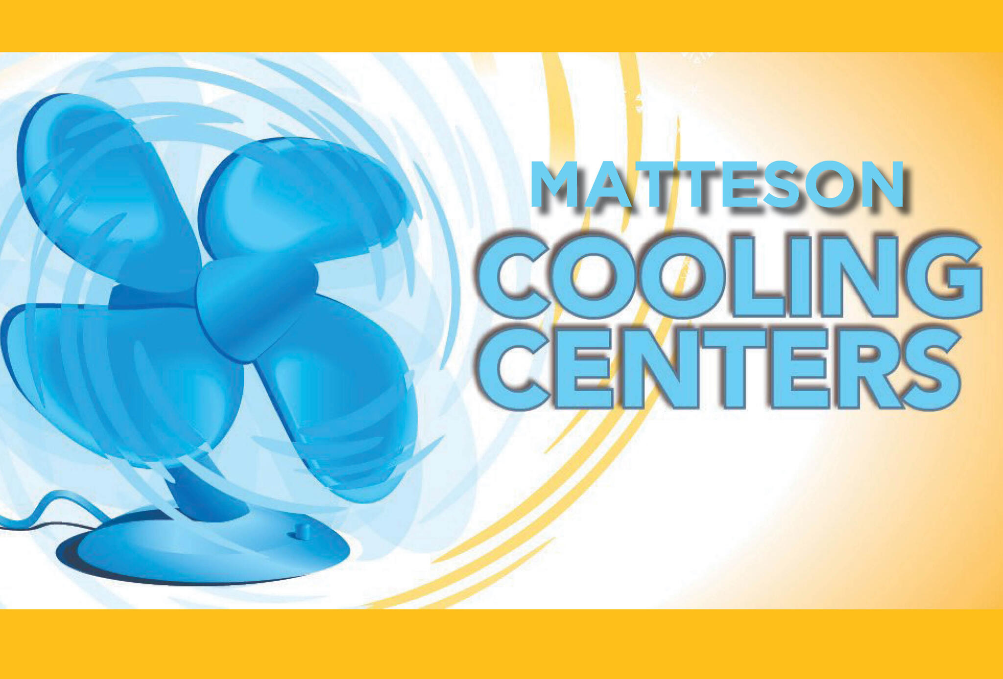 IMPORTANT HEAT ADVISORY Stay Cool & Stay Safe! (Village of